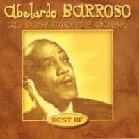 Los Auténticos de la Música Cubana: Abelardo Barroso.
